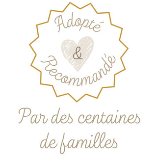Savoir-faire adopté et recommandé par des centaines de familles