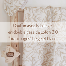 Charger l&#39;image dans la galerie, Couffin bébé + habillage en double gaze de coton BIO &quot;Branchages&quot; beiges et blanc cassé fabriqué en France par Les p&#39;tites Merveilles de Bérénice
